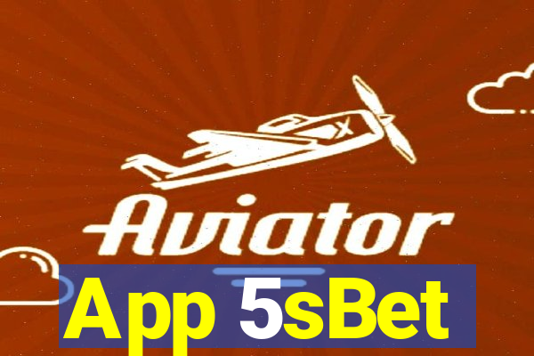 App 5sBet